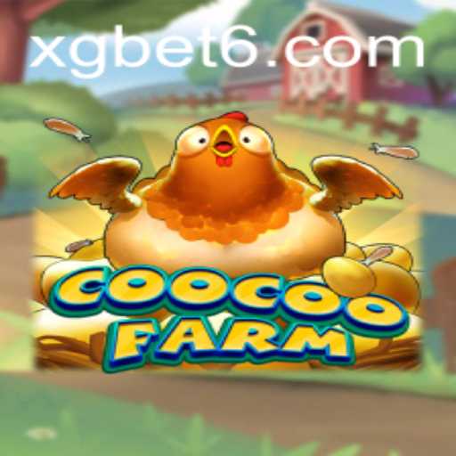 Discover the Exciting World of CooCooFarm with xgbet: A Comprehensive Guide